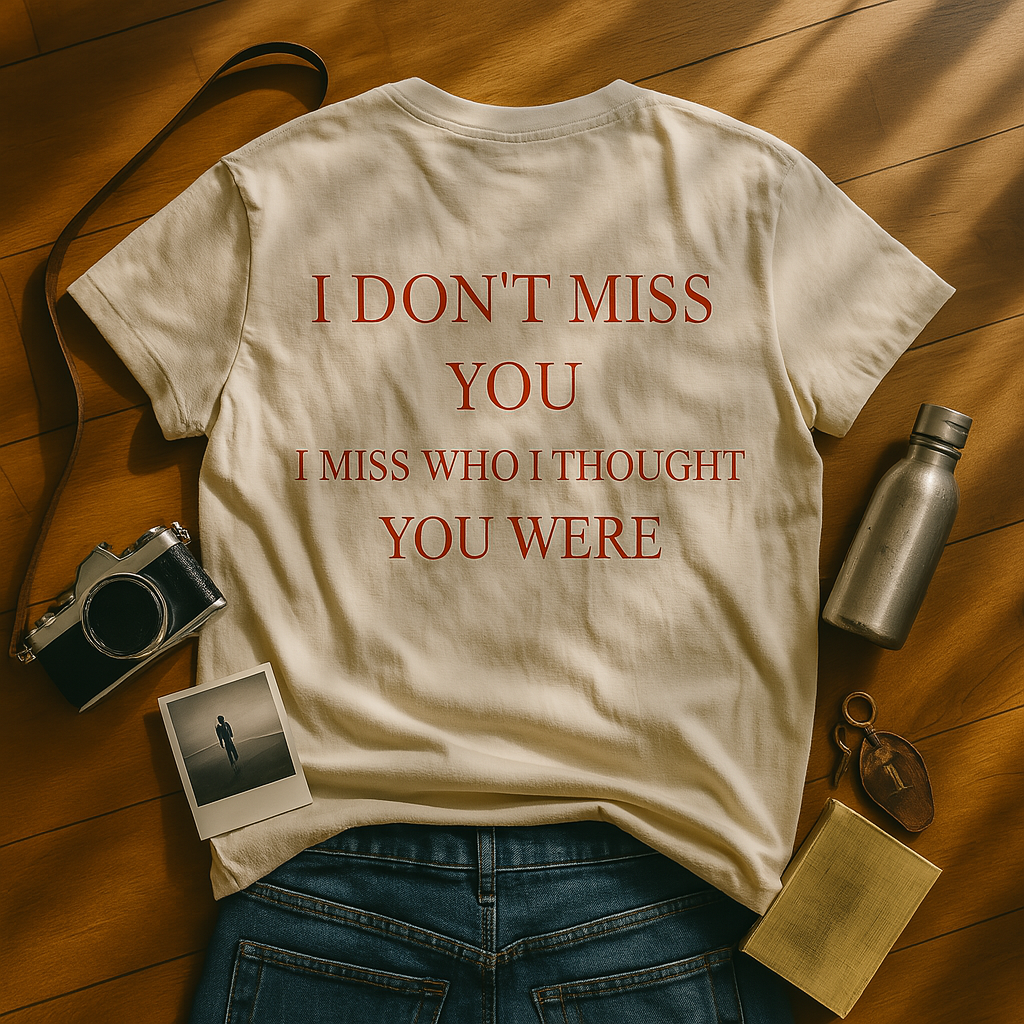 I Don't Miss You Unisex Short Sleeve Tee