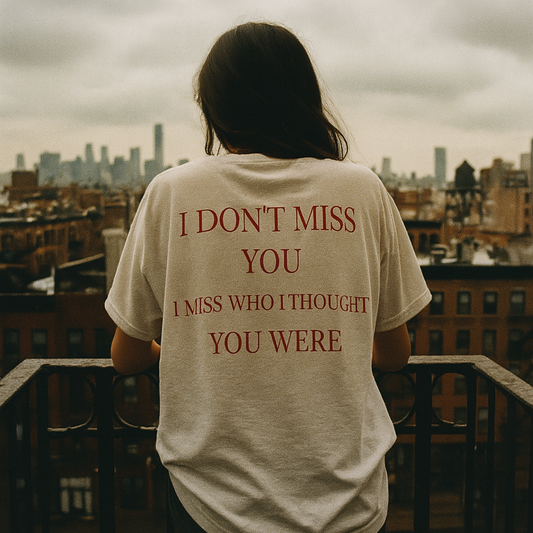 I Don't Miss You Unisex Short Sleeve Tee